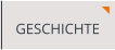 GESCHICHTE