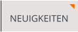 NEUIGKEITEN